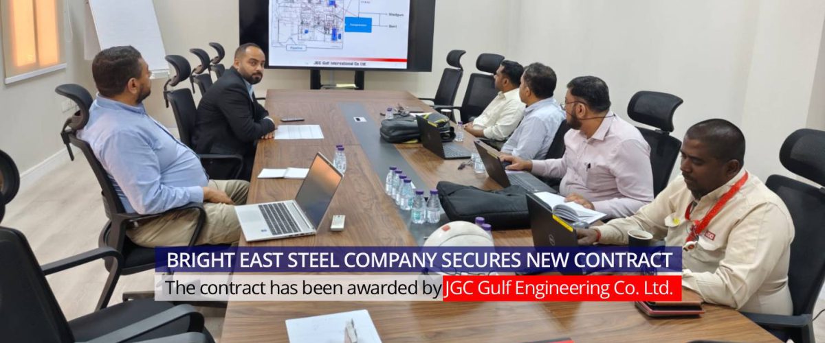 Bright East Steel Company Secures New Contract in Saudi Arabia’s Energy Sector